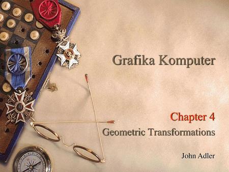 Chapter 4 Geometric Transformations