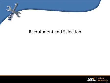 Recruitment and Selection