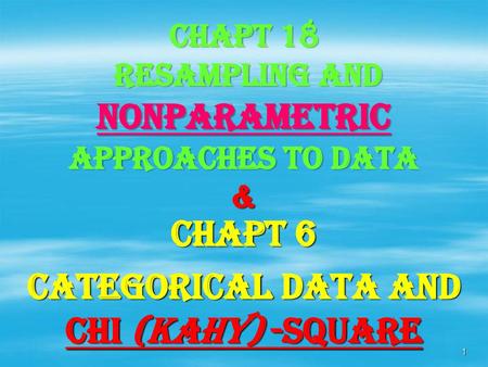 CHAPT 18 Resampling and Nonparametric Approaches to Data &