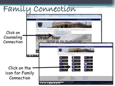 Family Connection Click on the icon for Family Connection