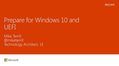 Prepare for Windows 10 and UEFI