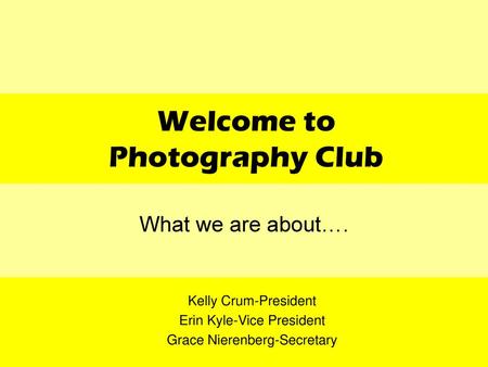 Welcome to Photography Club