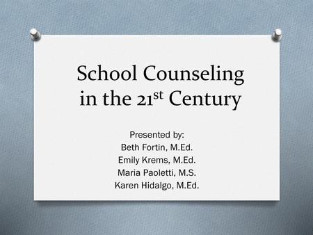 School Counseling in the 21st Century