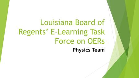 Louisiana Board of Regents’ E-Learning Task Force on OERs