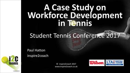 A Case Study on Workforce Development in Tennis