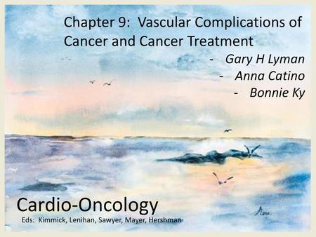 Chapter 9:  Vascular Complications of Cancer and Cancer Treatment