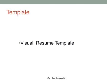 Template Visual Resume Template Marc Gold & Associates.