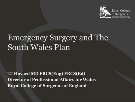 Emergency Surgery and The South Wales Plan