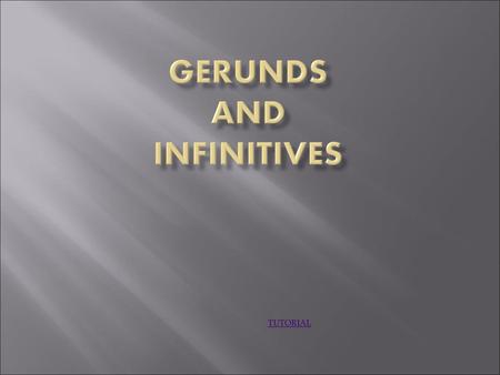 Gerunds and infinitives