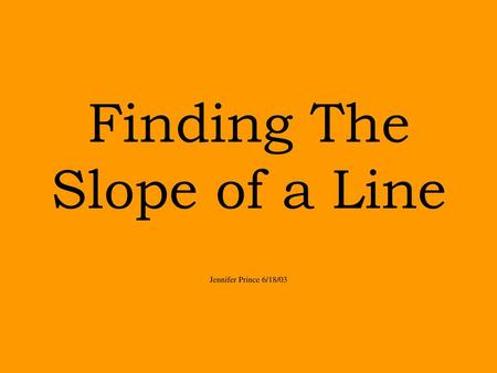 Finding The Slope of a Line