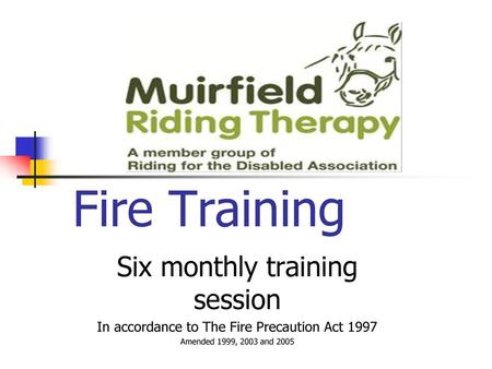 Fire Training Six monthly training session