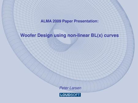 Woofer Design using non-linear BL(x) curves