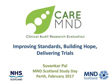 Improving Standards, Building Hope, Delivering Trials