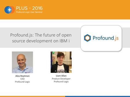 Profound.js: The future of open source development on IBM i