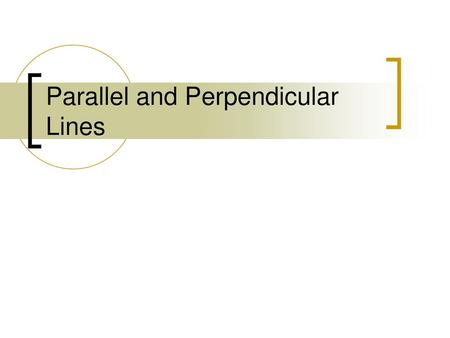 Parallel and Perpendicular Lines