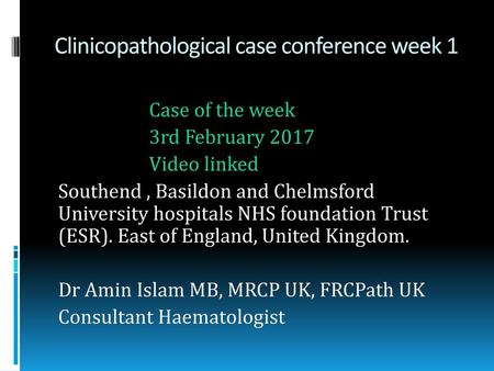 Clinicopathological case conference week 1