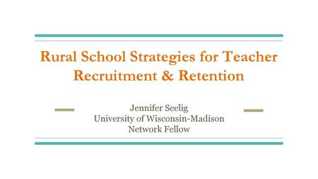 Rural School Strategies for Teacher Recruitment & Retention