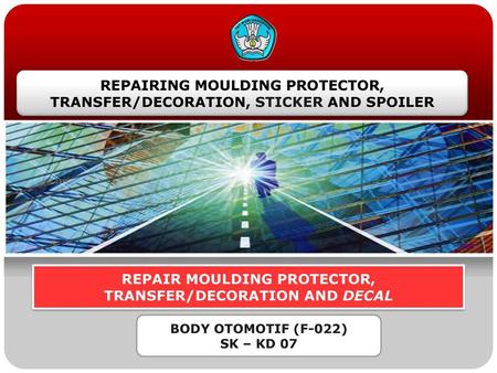 REPAIRING MOULDING PROTECTOR, TRANSFER/DECORATION, STICKER AND SPOILER