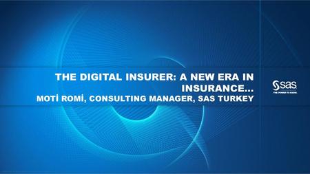 THE DIGITAL INSURER: A NEW ERA IN INSURANCE