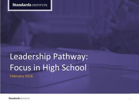 Leadership Pathway: Focus in High School February 2016