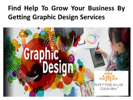 Find Help To Grow Your Business By Getting Graphic Design Services.