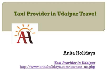 Anita Holidays Taxi Provider in Udaipur