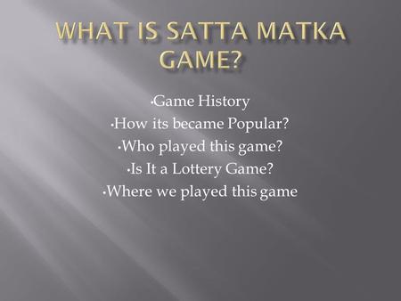 What is Satta Matka Game?