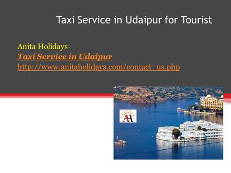 Taxi Service in Udaipur for Tourist Anita Holidays Taxi Service in Udaipur