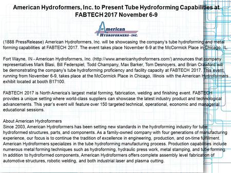 1888 Press Release - American Hydroformers, Inc. to Present Tube Hydroforming Capabilities at FABTECH 2017 November 6-9
