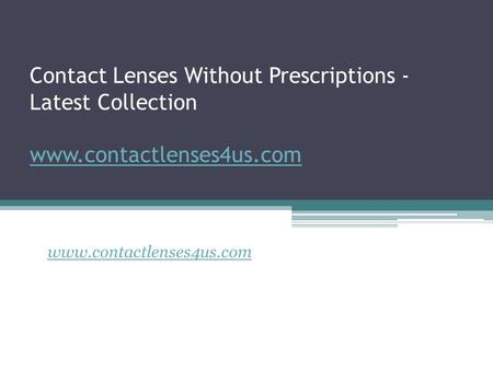 Contact Lenses Without Prescriptions - Latest Collection