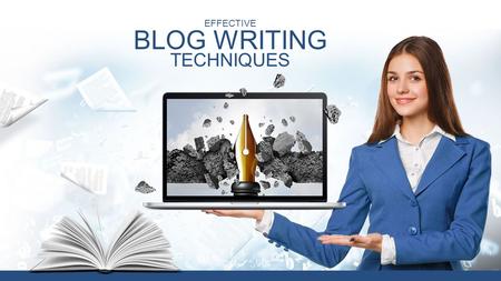 Effective blog writing techniques