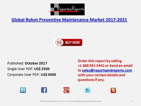 Global Robot Preventive Maintenance Market Size and Growth Analysis 2017-2021