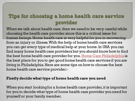 Tips for choosing a home health care service provider
