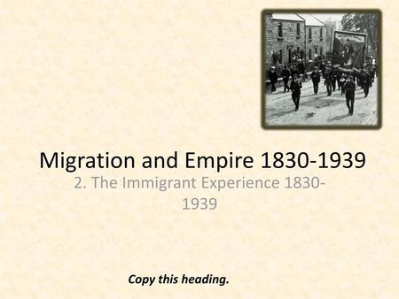 2. The Immigrant Experience