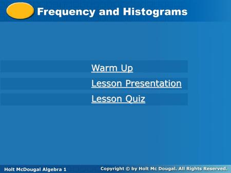 Frequency and Histograms