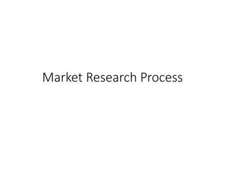 Market Research Process