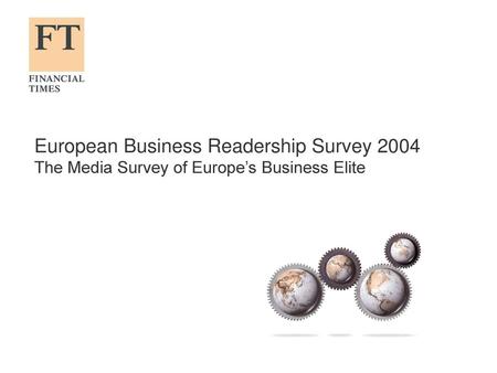 EBRS EBRS is a survey covering the top 0.2% of the European working population 138,000 C-suite Executives 3,300 Senior executives in FTSE top 500 companies.