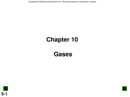 Chapter 10 Gases.