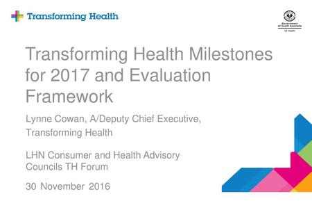 Transforming Health Milestones for 2017 and Evaluation Framework