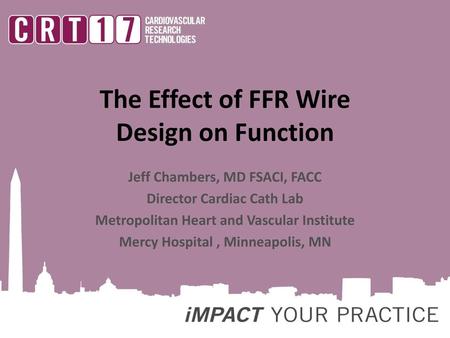 The Effect of FFR Wire Design on Function