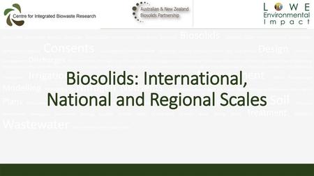 Biosolids: International, National and Regional Scales