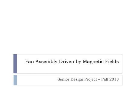 Fan Assembly Driven by Magnetic Fields