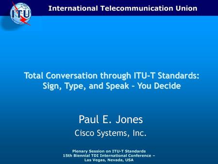 Paul E. Jones Cisco Systems, Inc.