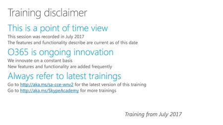 Training disclaimer This is a point of time view