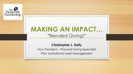 MAKING AN IMPACT… “Blended Giving!”