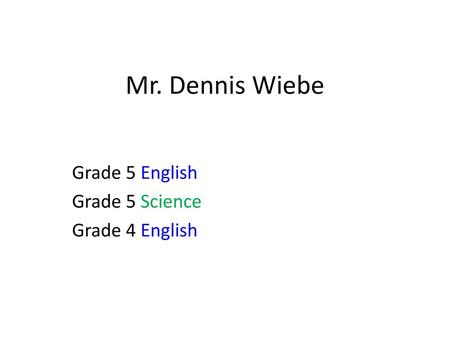 Grade 5 English Grade 5 Science Grade 4 English