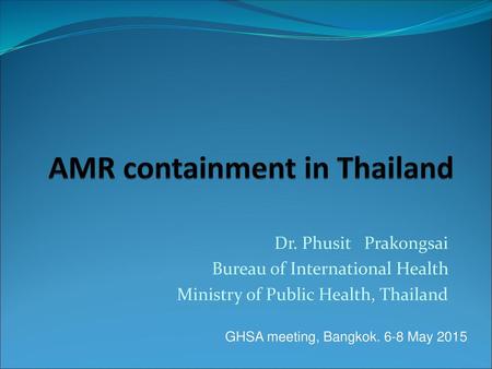 AMR containment in Thailand