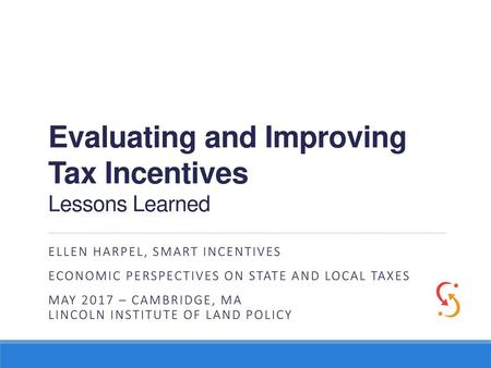 Evaluating and Improving Tax Incentives Lessons Learned