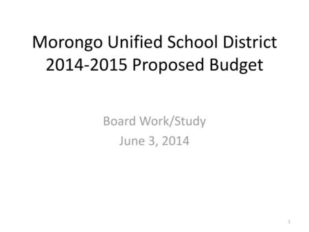 Morongo Unified School District Proposed Budget