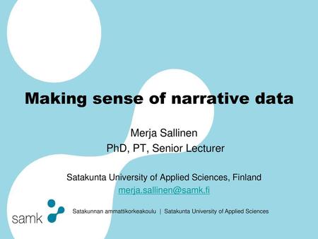 Making sense of narrative data